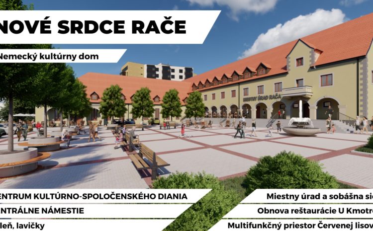  Nové srdce Rače – 1.bod nášho programu